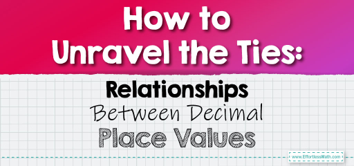 How to Unravel the Ties: Relationships Between Decimal Place Values