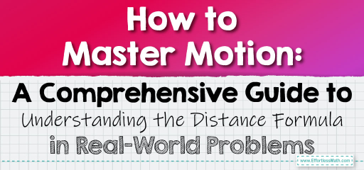 How to Master Motion: A Comprehensive Guide to Understanding the Distance Formula in Real-World Problems