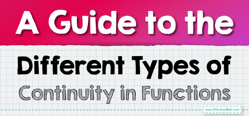 A Guide to the Different Types of Continuity in Functions