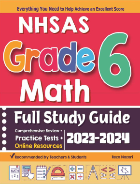 NHSAS Grade 6 Math Full Study Guide: Comprehensive Review + Practice Tests + Online Resources