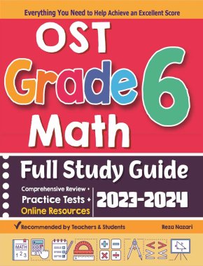 OST Grade 6 Math Full Study Guide: Comprehensive Review + Practice Tests + Online Resources