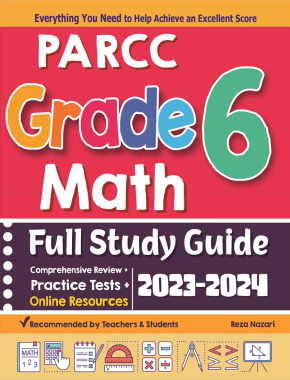 PARCC Grade 6 Math Full Study Guide: Comprehensive Review + Practice Tests + Online Resources