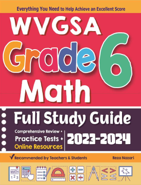 WVGSA Grade 6 Math Full Study Guide: Comprehensive Review + Practice Tests + Online Resources