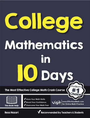 College Mathematics in 10 Days: The Most Effective College Math Crash Course