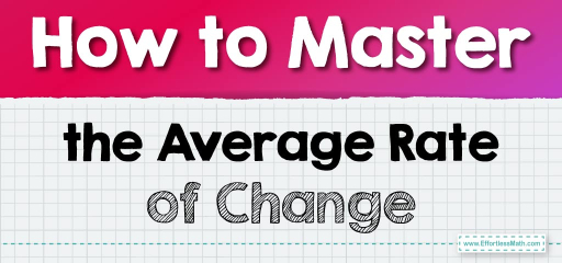 How to Master the Average Rate of Change