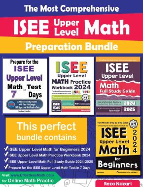 The Most Comprehensive ISEE Upper Level Math Preparation Bundle: Includes ISEE Upper Level Math Prep Books, Workbooks, and Practice Tests