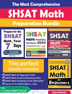 The Most Comprehensive SHSAT Math Preparation Bundle: Includes SHSAT Math Prep Books, Workbooks, and Practice Tests