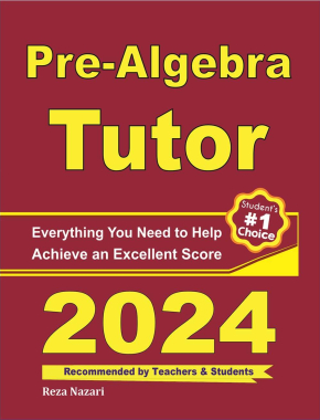 Pre-Algebra Tutor: Everything You Need to Help Achieve an Excellent Score