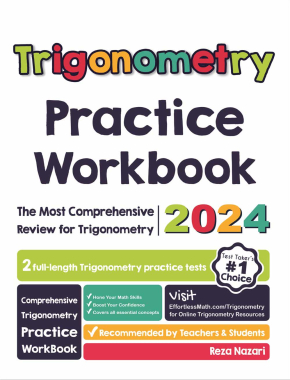 Trigonometry Practice Workbook: The Most Comprehensive Review of Trigonometry