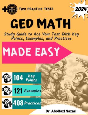 GED Math Made Easy: Study Guide to Ace Your Test with Key Points, Examples, and Practices