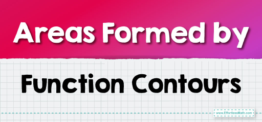 Areas Formed by Function Contours