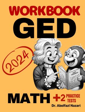 GED Math Workbook: Comprehensive Math Practices and Solutions: The Ultimate Test Prep Book with Two Full-Length Practice Tests