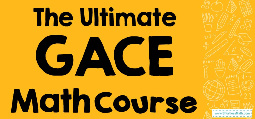 The Ultimate GACE Elementary Education Math Course