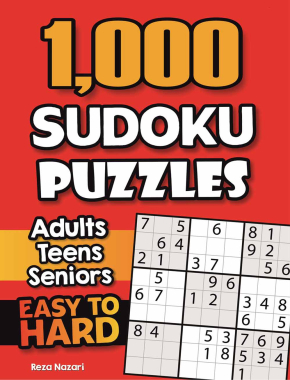 1,000 Sudoku Puzzles for Adults, Teens, and Seniors: Easy to Hard Sudoku Puzzles with Solutions