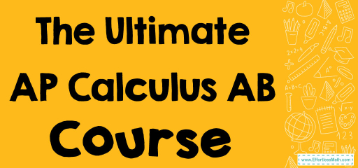 The Ultimate AP Calculus AB Course