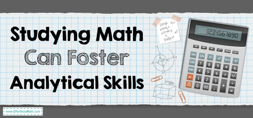 Studying Math Can Foster Analytical Skills