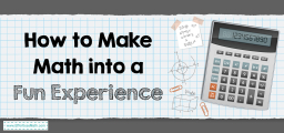 How to Make Math into a Fun Experience