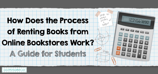 How Does the Process of Renting Books from Online Bookstores Work? A Guide for Students