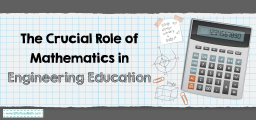 The Crucial Role of Mathematics in Engineering Education