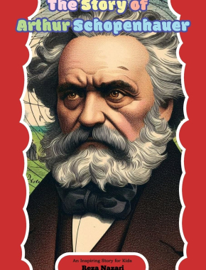 The Story of Arthur Schopenhauer: An Inspiring Story for Kids