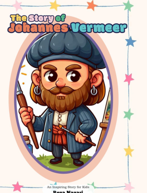 The Story of Johannes Vermeer: An Inspiring Story for Kids