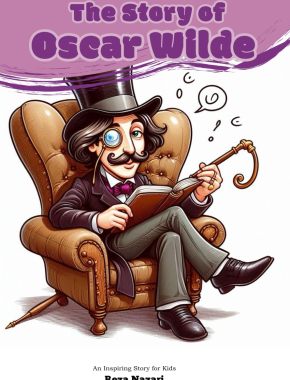 The Story of Oscar Wilde: An Inspiring Story for Kids