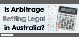 Is Arbitrage Betting Legal in Australia?