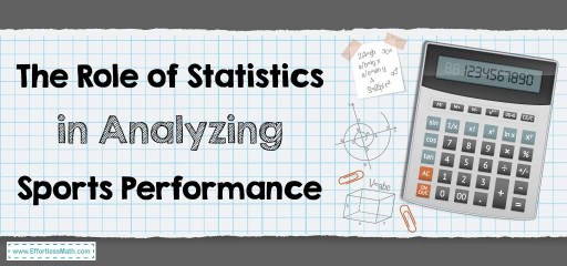 The Role of Statistics in Analyzing Sports Performance