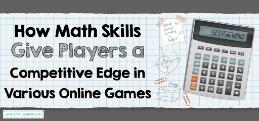 How Math Skills Give Players a Competitive Edge in Various Online Games