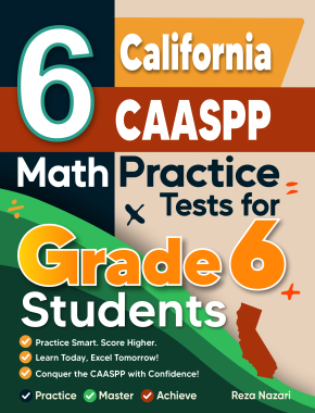 6 California CAASPP Math Practice Tests for Grade 6 Students