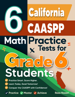 6 California CAASPP Math Practice Tests for Grade 6 Students cover