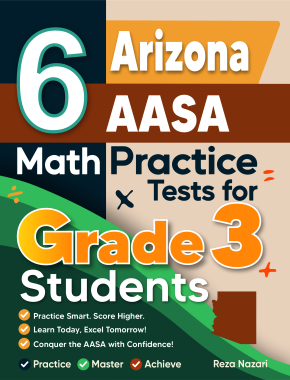 6 Arizona AASA Grade 3 Math Practice Tests