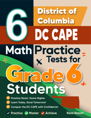 6 District of Columbia DC CAPE Math Practice Tests for Grade 6 Students cover