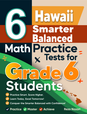 6 Hawaii Smarter Balanced Math Practice Tests for Grade 6 Students