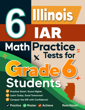 6 Illinois IAR Math Practice Tests for Grade 6 Students cover