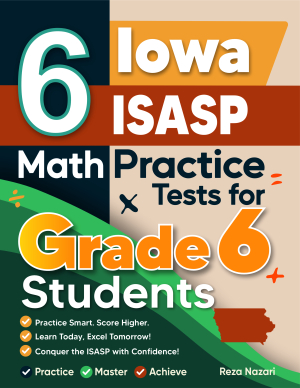 6 Iowa ISASP Math Practice Tests for Grade 6 Students cover