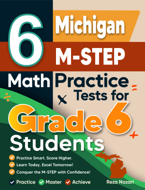 6 Michigan M-STEP Math Practice Tests for Grade 6 Students