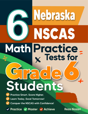 6 Nebraska NSCAS Growth Math Practice Tests for Grade 6 Students cover