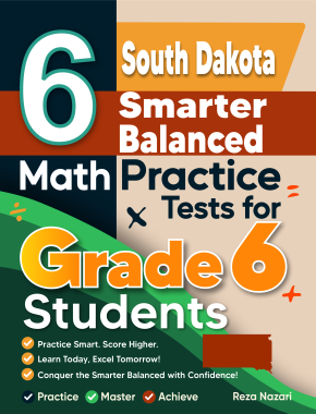 6 South Dakota Smarter Balanced Math Practice Tests for Grade 6 Students