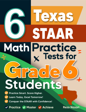 6 Texas STAAR Math Practice Tests for Grade 6 Students