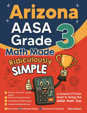 Arizona AASA Grade 3 Math Made Ridiculously Simple cover