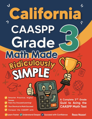 California CAASPP Grade 3 Math Made Ridiculously Simple cover