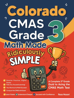 Colorado CMAS Grade 3 Math Made Ridiculously Simple