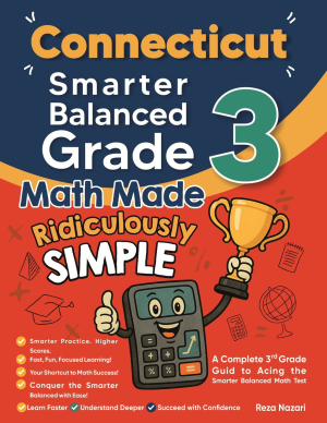 Connecticut Smarter Balanced Grade 3 Math Made Ridiculously Simple cover