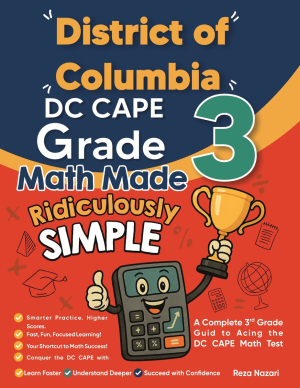 District of Columbia DC CAPE Grade 3 Math Made Ridiculously Simple cover