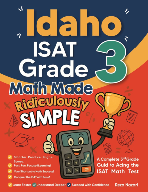 Idaho ISAT Grade 3 Math Made Ridiculously Simple cover
