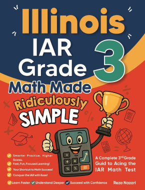 Illinois IAR Grade 3 Math Made Ridiculously Simple
