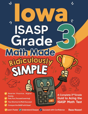 Iowa ISASP Grade 3 Math Made Ridiculously Simple cover