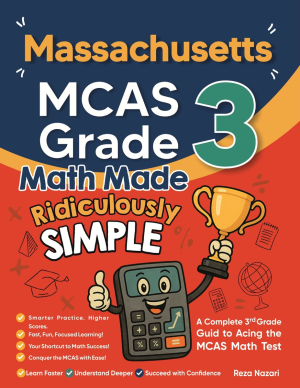 Massachusetts MCAS Grade 3 Math Made Ridiculously Simple cover