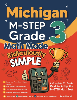 Michigan M-STEP Grade 3 Math Made Ridiculously Simple cover